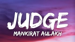 Judge (Lyrics) : Mankirt Aulakh | New Punjabi Song Latest Punjabi Songs 2022 | Sky Digital