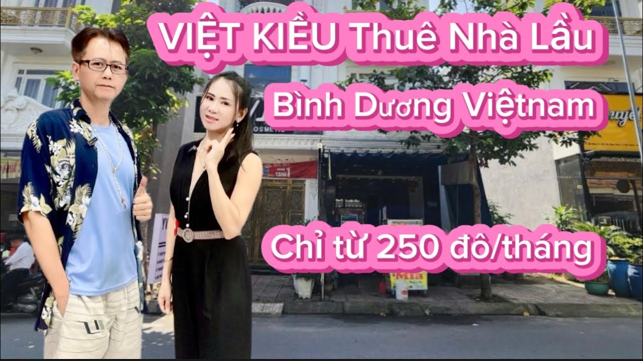 Việt Kiều thuê nhà lầu, căn hộ cao cấp ở Bình Dương Vietnam – Giá từ 250 đô một tháng