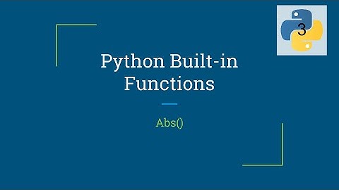 Python Built-in Function: Abs