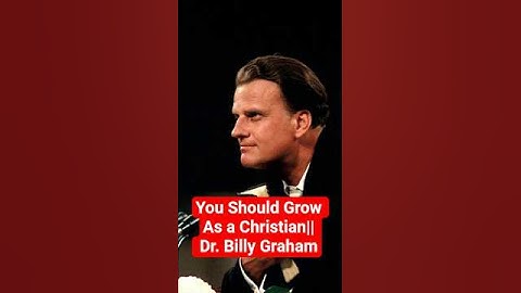 You Should Grow As a Christian|| Dr. Billy Graham #billygraham #motivation #youtubeshorts