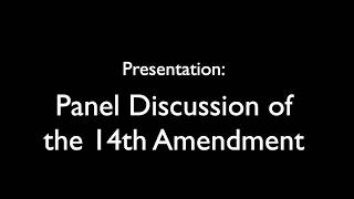 WICL Panel Discussion of the 14th Amendment 2-19-26