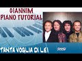 Tanta Voglia di Lei (Pooh) - Tutorial per pianoforte con accordi by GianniM (X spartito vd info)