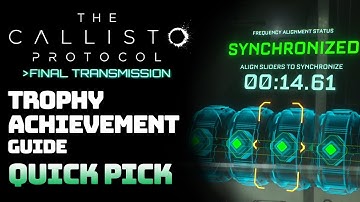 The Callisto Protocol: Final Transmission - Quick Pick || Trophy / Achievement Guide