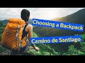 How to Choose a Backpack for Camino de Santiago