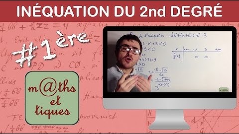 Résoudre une inéquation en étudiant le signe d