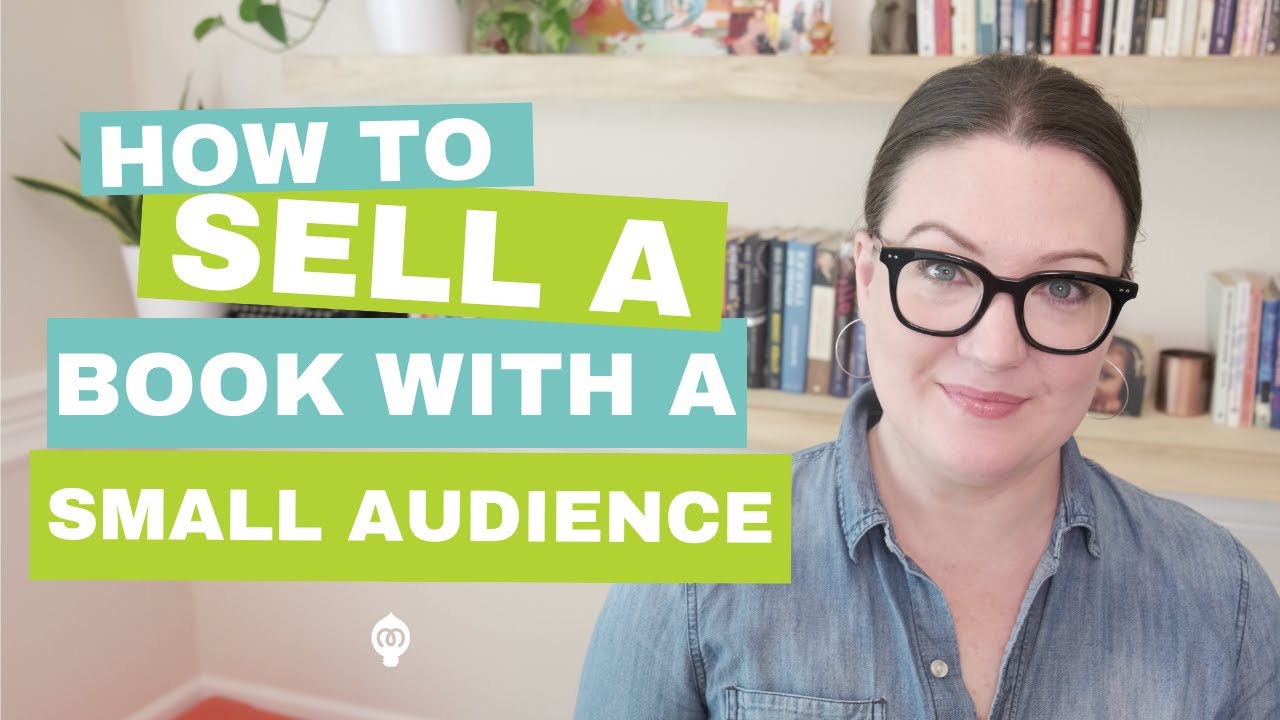 How to Launch and Sell a Book With A Small Audience - YouTube