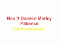 Nas ft Damien Marley - Patience Instrumental
