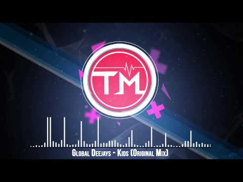 Global Deejays - Kids (Original Mix)