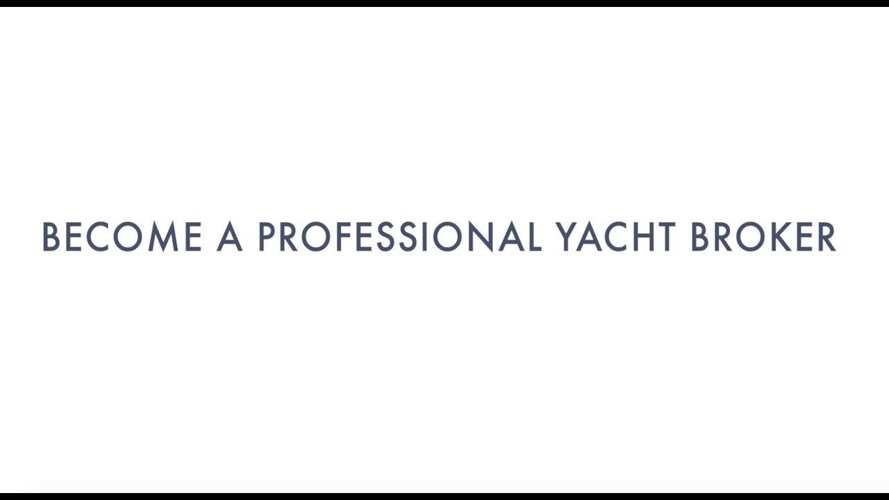 Start a new career, become a yacht broker Video - YouTube