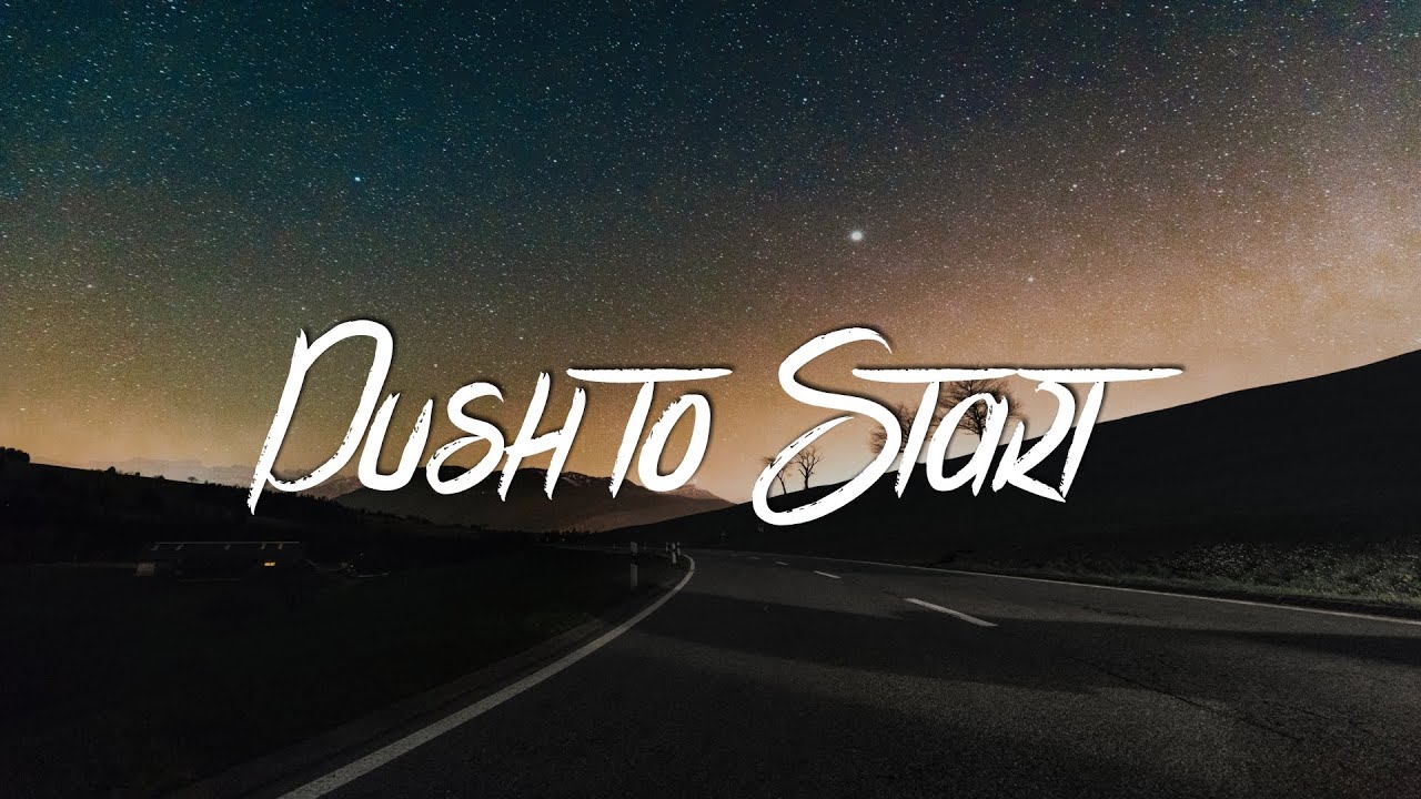 LXST Push to Start (Lyrics / Lyric Video) YouTube