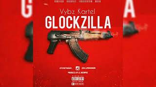 Glockzilla - Vybz Kartel