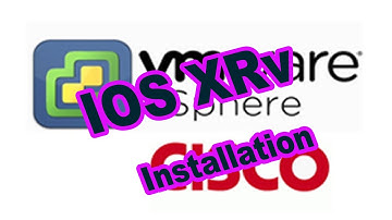 How to install Cisco IOS XRv in VMware Exsi