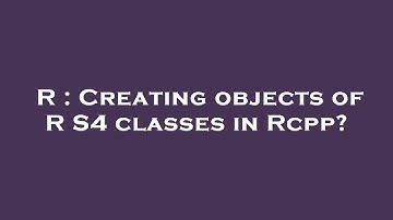 R : Creating objects of R S4 classes in Rcpp?