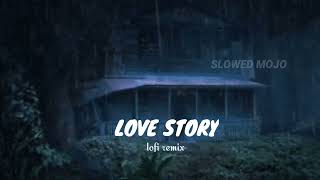 lndila - Love Story Lofi Remix | Slowed Mojo Resimi