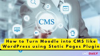 How to turn Moodle into CMS like #Wordpress #moodle #education #elearning #student #teacher #edtech