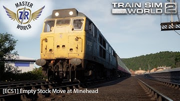 [ECS1] Empty Stock Move at Minehead - West Somerset Railway - Class 31 - Train Sim World 2