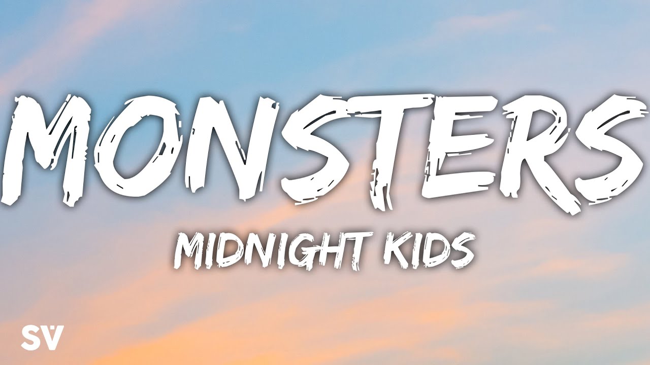 Midnight Kids - Monsters (Lyrics)