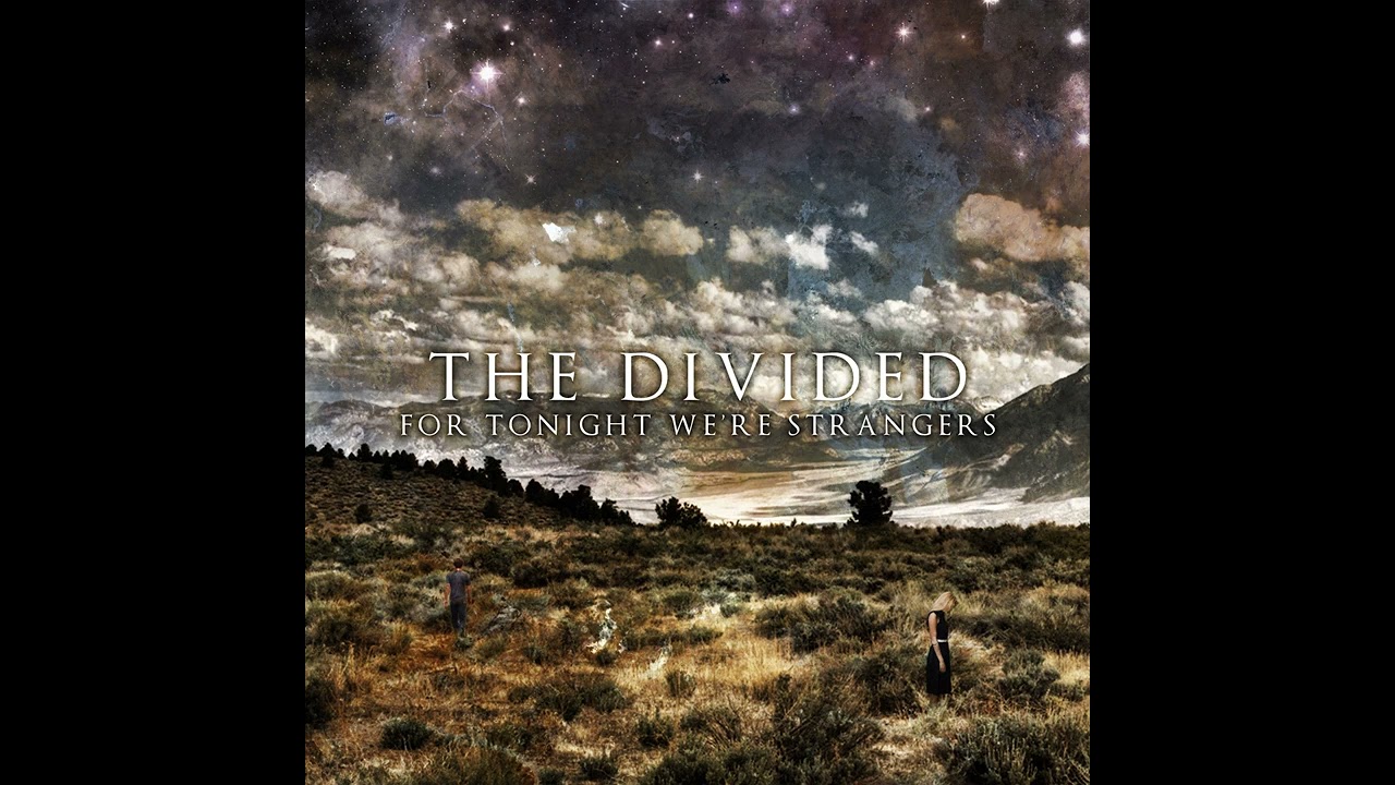 For Tonight We're Strangers - (feat. Karl Schubach of Misery Signals/Solace) Remastered