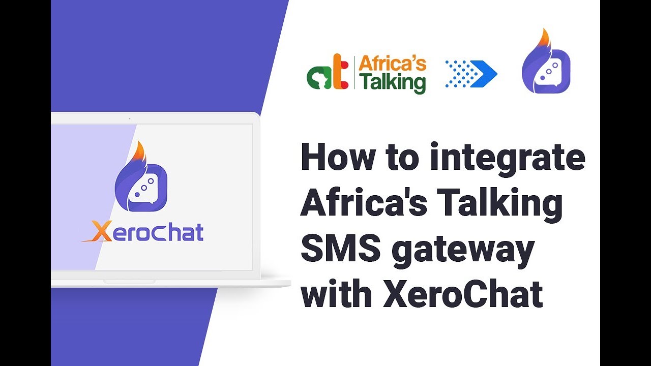 How to integrate Africa's Talking SMS Gateway With XeroChat