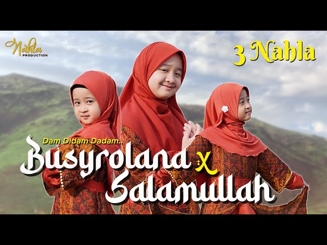 BUSYROLANA X SALAMULLAH - 3 NAHLA ( Cover ) class=