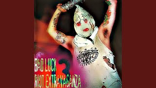 Watch Bad Luck 13 Riot Extravaganza Homicidal video