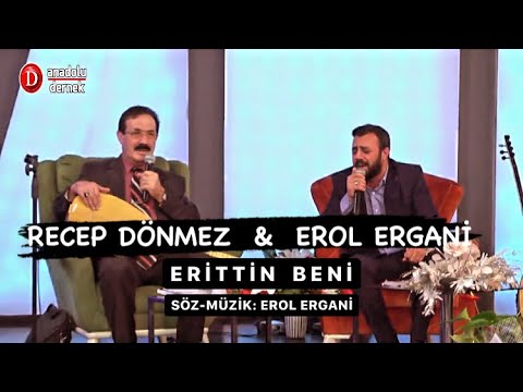 Recep DÖNMEZ ve Erol ERGANİ - Erittin Beni (Uzun Hava)