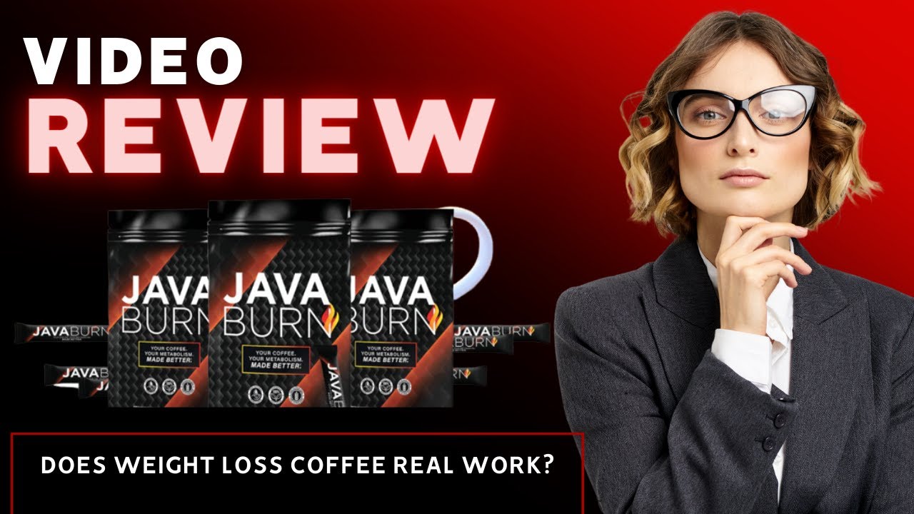 Java Burn   – JAVA BURN REVIEW – Does weight loss coffee real work?