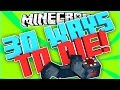 Minecraft - 30 WAYS TO DIE! - Part 1!