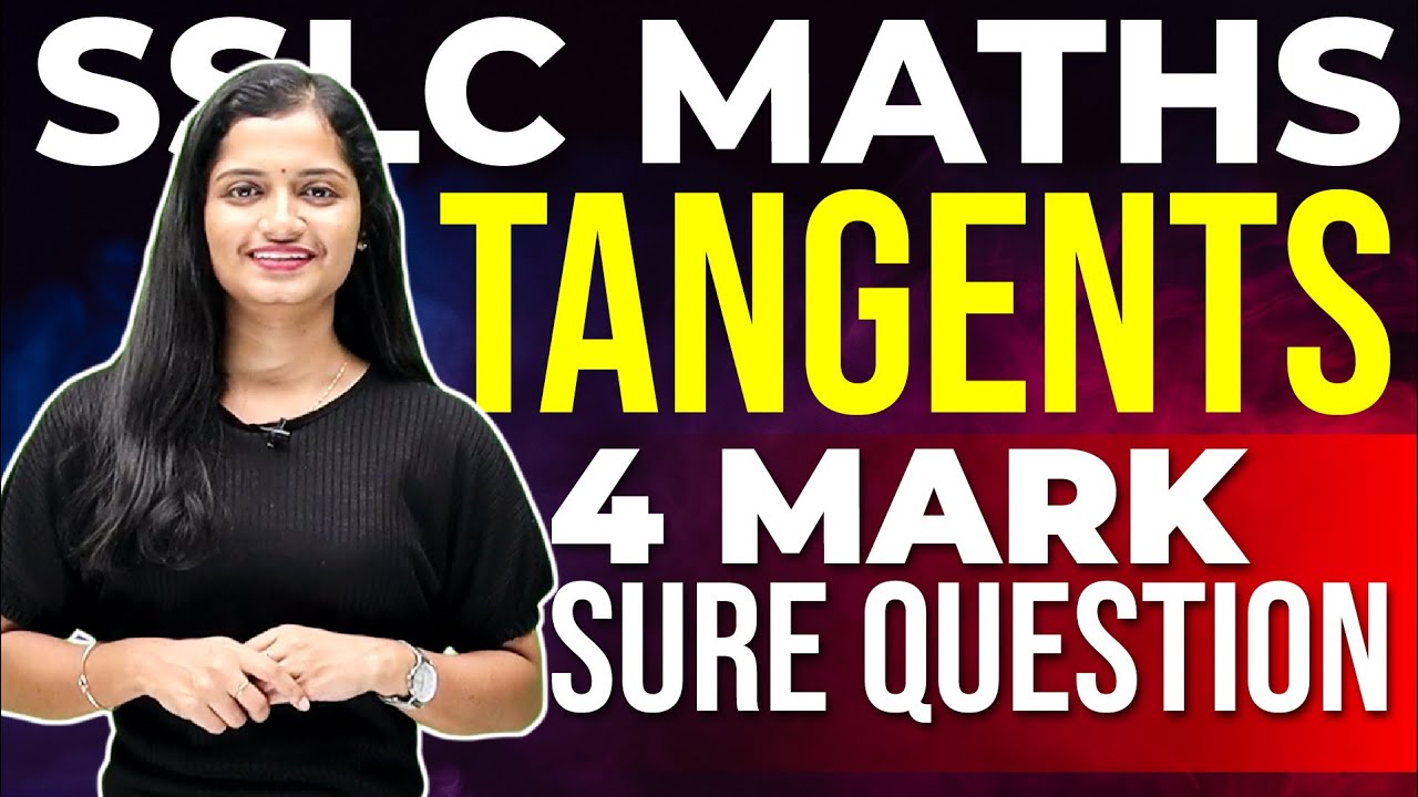 SSLC Maths | Tangents / തൊടുവരകൾ | 4 Mark Sure Question | Chapter 7 ...