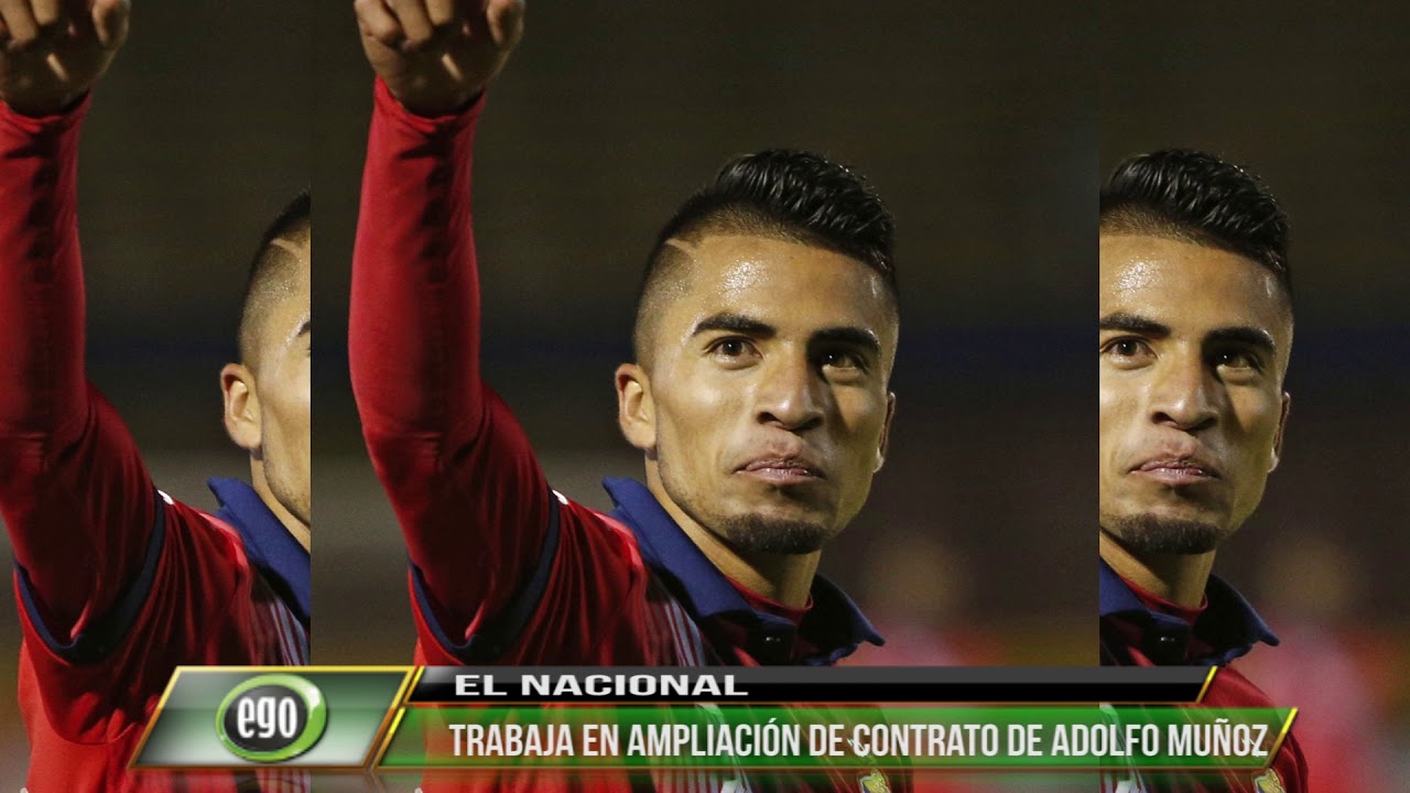 ¡ QUÉ PASA CON ADOLFO MUÑÓZ EN EL NACIONAL ! ¿SE QUEDA O SE VA ? nacional b