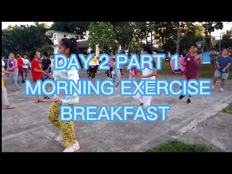 DAY 2 PART 1: MORNING EXERCISE and PREPARING FOR BREAKFAST| SUMMER ...