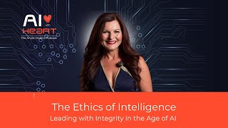 The Ethics of AI: Why Leadership Needs Integrity More Than Ever | Annie Gibbins