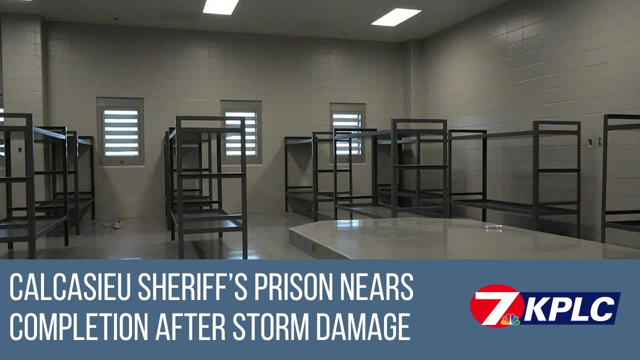 Calcasieu Sheriff’s Prison nears completion after significant hurricane damage from 2020 storms