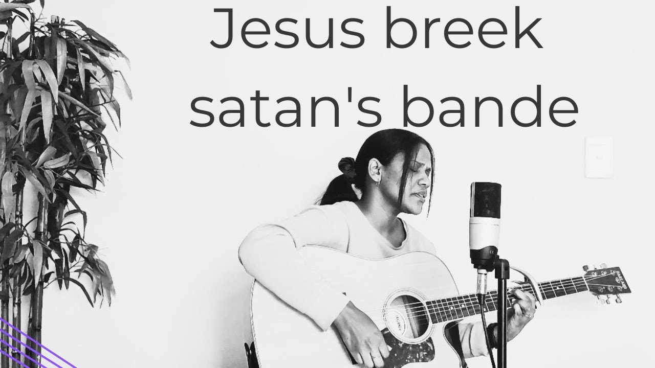 Jesus Breek satan's bande (cover) | Afrikaans acoustic song