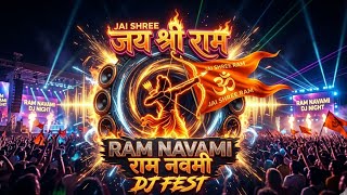 Ram Navami DJ Song 🔥 | Jai Shree Ram Bass Boosted | DJ Mix 2026 