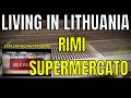 Living in Lithuania - Rimi supermarket prices | Supermercati in Lituania: Rimi