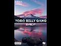 Yoro billy gang  evrest