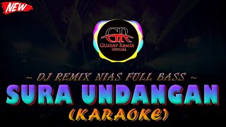 DJ SURA UNDANGAN (KARAOKE) - By Gustav Remix