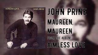 John Prine - Maureen, Maureen - Aimless Love chords