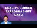 Coach's Corner Paradigm Shift - Day 2 | Proctor Gallagher Institute