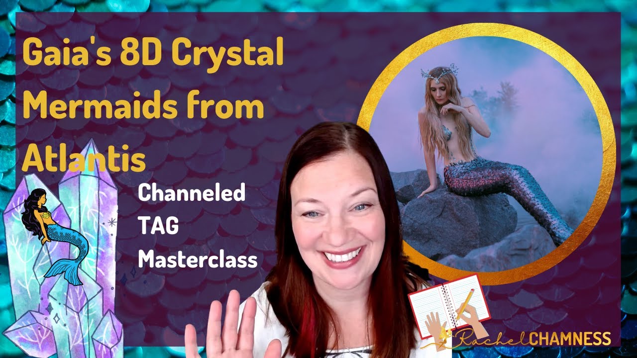 Gaia's 8D Crystal Mermaids from Atlantis: July TAG Lightworkers ...