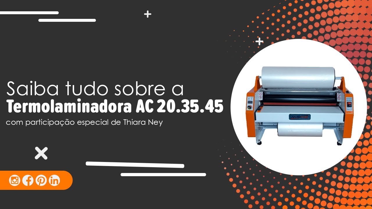 Capa do vídeo Saiba tudo sobre a Termolaminadora AC 20.35.45 Marpax com Thiara Ney