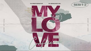 Indonesia | My Love Conference 24 September 2022 (Sesi 1-2) (Official GMS Church)