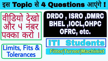 These questions from Limits, Fits & Tolerances are asked in every technical exam. DRDO, DMRC, BHE...