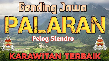 Gending Jawa Palaran Pl 6 Pelog Slendro P9 Full 1 jam Karawitan terbaik