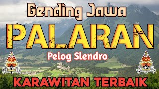 Gending Jawa Palaran Pl 6 Pelog Slendro P9 Full 1 jam Karawitan terbaik