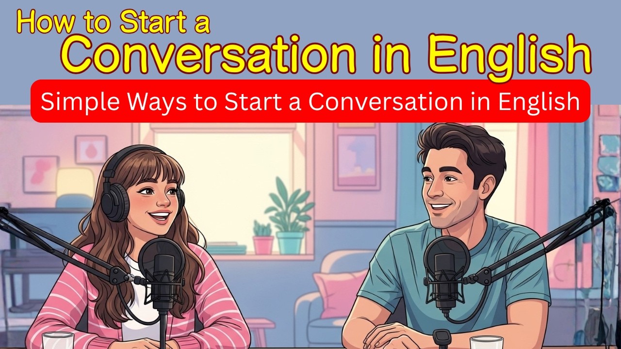 Slow English Podcast: How to Start a Conversation in English | English Practice | Listening Practice