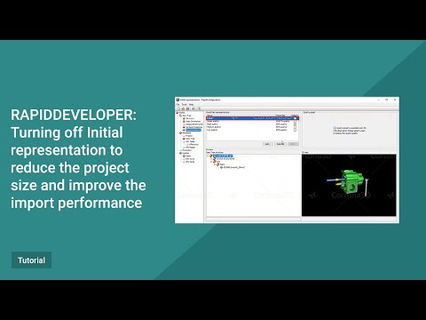 RapidDeveloper Tutorial. Turning off Initial representation. Improving import performance.