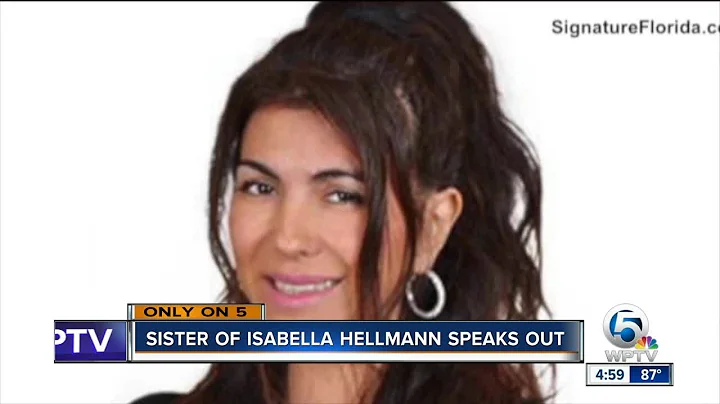 Sister of Isabella Hellmann speaks out