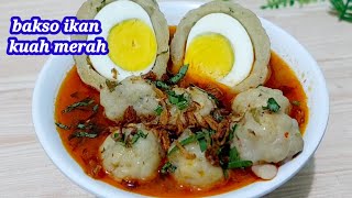 kuahnya gurih sedap banget!! BAKSO IKAN KUAH MERAH